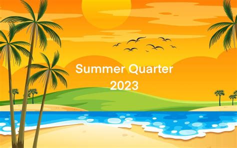 summer quarter.